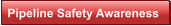 Pipeline Safety Awareness