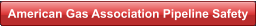 American Gas Association Pipeline Safety